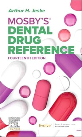 mosbys dental drug reference 1st edition arthur h jeske dmd phd 0443125074, 978-0443125072