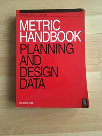 metric handbook planning and design data 1st edition david littlefield ,pamela buxton 0750652810,