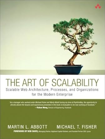 the art of scalability scalable web architecture processes and organizations for the modern enterprise 1st