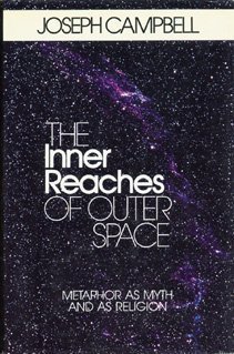 the inner reaches of outer space metaphor as myth and as religion 1st edition joseph campbell 0912383097,