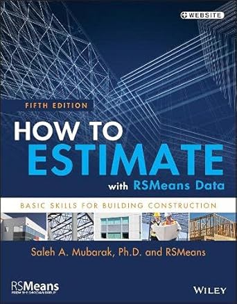 how to estimate with rsmeans data basic skills for building construction 1st edition rsmeans engineering
