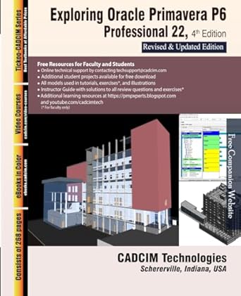exploring oracle primavera p6 professional 22 1st edition cadcim technologies 1640572503, 978-1640572508