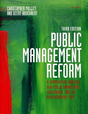 public management reform a comparative analysis new public management governance and the neo weberian state