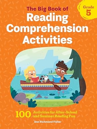 the big book of reading comprehension activities grade 5 100 activities for after school and summer reading