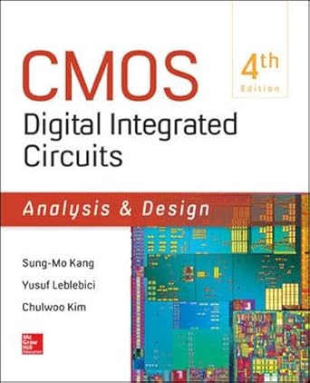 cmos digital integrated circuits analysis and design 1st edition sung mo kang ,yusuf leblebici ,chul woo kim