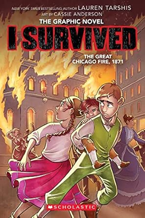 i survived the great chicago fire 1871 1st edition lauren tarshis ,cassie anderson 133882516x, 978-1338825169