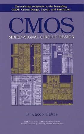 cmos mixed signal circuit design 1st edition r jacob baker 0471227544, 978-0471227540