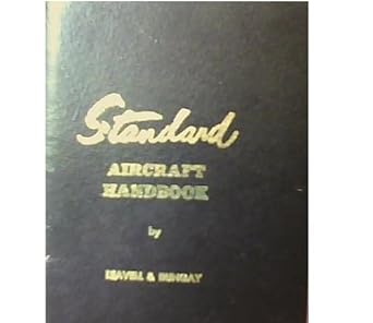 standard aircraft handbook 1st edition l w reithmaier, stuart leavell, stanley bungay 0816885001,