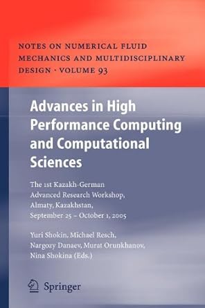 advances in high performance computing and computational sciences 1st edition yurii i shokin ,michael resch