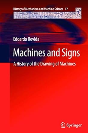 machines and signs a history of the drawing of machines 1st edition edoardo rovida 9400796986, 978-9400796980