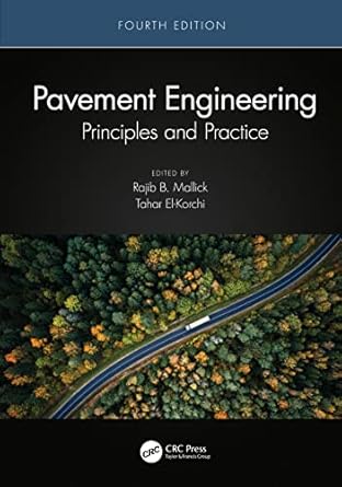 pavement engineering principles and practice 1st edition rajib b mallick ,tahar el korchi 0367758075,