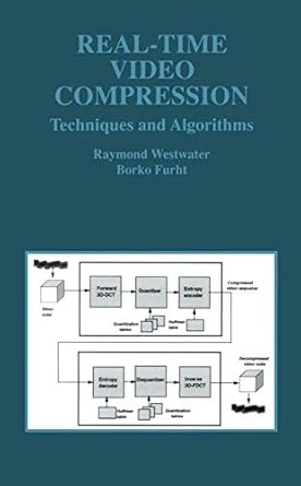 real time video compression techniques and algorithms 1st edition raymond westwater ,borko furht 0792397878,
