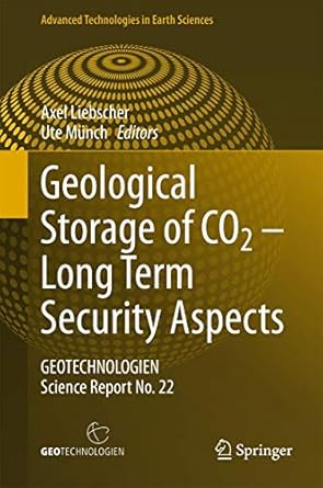geological storage of co2 long term security aspects geotechnologien science report no 22 1st edition axel