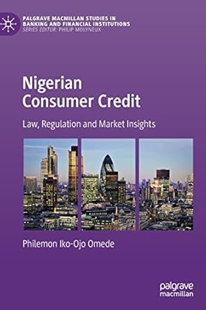 nigerian consumer credit law regulation and market insights 1st edition philemon iko ojo omede 3031117395,