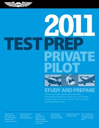private pilot test prep 2011 study and prepare for the recreational and private airplane helicopter gyroplane