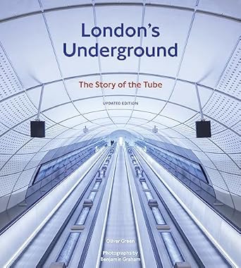 londons underground the story of the tube 1st edition oliver green ,benjamin graham 0711289050, 978-0711289055