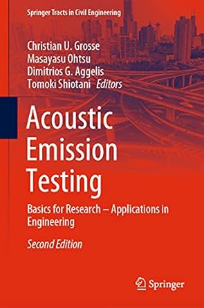 acoustic emission testing basics for research applications in engineering 1st edition christian u grosse