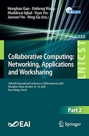 collaborative computing networking applications and worksharing 16th eai international conference