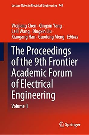 the proceedings of the 9th frontier academic forum of electrical engineering volume ii 1st edition weijiang