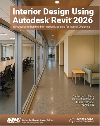 Interior Design Using Autodesk Revit 2026 Introduction To Building Information Modeling For Interior Designers