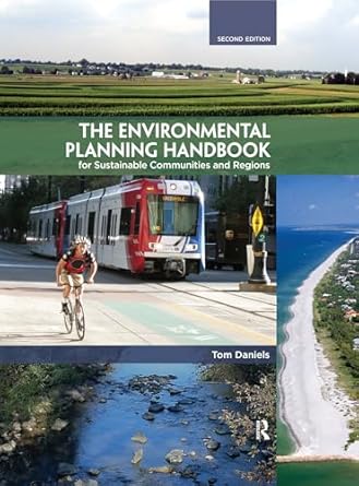 the environmental planning handbook for sustainable communities and regions 1st edition tom daniels