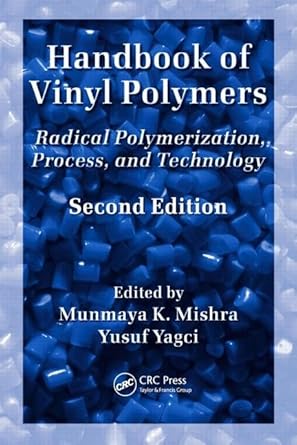 handbook of vinyl polymers radical polymerization process and technology 1st edition munmaya mishra ,yusuf