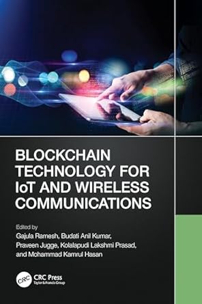 blockchain technology for iot and wireless communications 1st edition gajula ramesh ,budati anil kumar