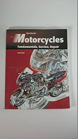 motorcycles fundamentals service repair 1st edition bruce a johns ,david d edmundson ,robert scharff