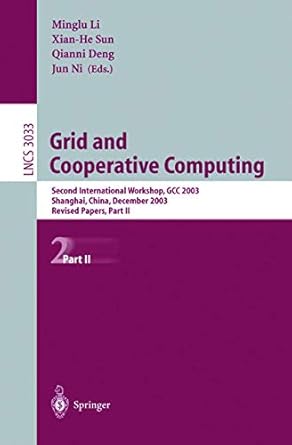 grid and cooperative computing second international workshop gcc 2003 shanghai china december 7 10 2003