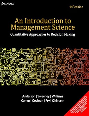 introduction to management science quantitative approaches to decision making 1st edition dennis j sweeney