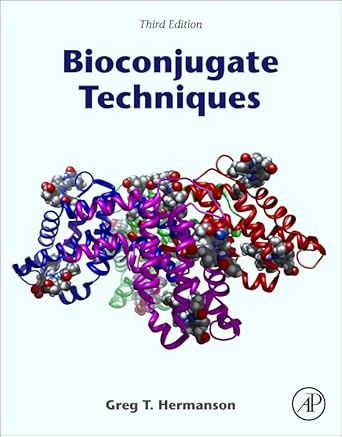 bioconjugate techniques 1st edition greg t hermanson 0123822394, 978-0123822390