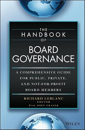 the handbook of board governance a comprehensive guide for public private and not for profit board members