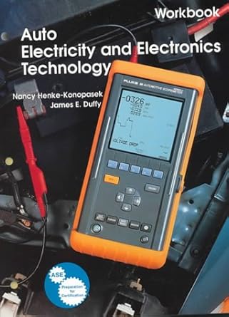 auto electricity and electronics technology principles diagnosis testing and service of all major electrical