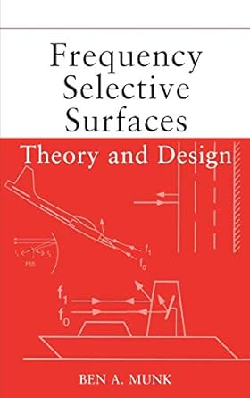 frequency selective surfaces theory and design 1st edition ben a munk 0471370479, 978-0471370475