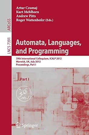 automata languages and programming 39th international colloquium icalp 2012 warwick uk july 9 13 2012