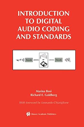 introduction to digital audio coding and standards 1st edition marina bosi ,richard e goldberg 1461350220,