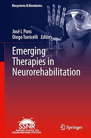 emerging therapies in neurorehabilitation 1st edition jose l pons ,diego torricelli 3642443656, 978-3642443657