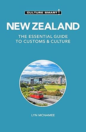 new zealand culture smart the essential guide to customs and culture 1st edition lyn mcnamee ,culture smart