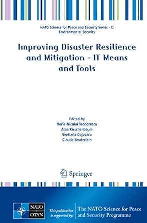 improving disaster resilience and mitigation it means and tools 1st edition horia nicolai teodorescu ,alan