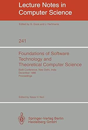 foundations of software technology and theoretical computer science sixth conference new delhi india december