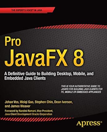 pro javafx 8 a definitive guide to building desktop mobile and embedded java clients 1st edition james weaver