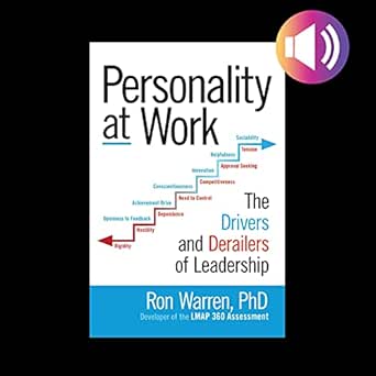personality at work the drivers and derailers of leadership 1st edition ronald warren ,dave clark ,mcgraw