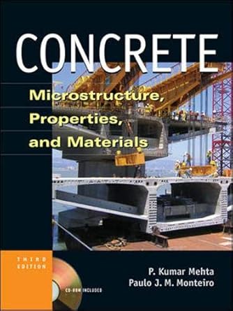 concrete microstructure properties and materials 1st edition p mehta ,paulo j m monteiro 0071462899,