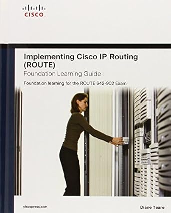 implementing cisco ip routing route foundation learning guide foundation learning for the route 642 902 exam