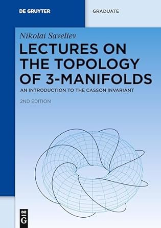 lectures on the topology of 3 manifolds an introduction to the casson invariant 2nd rev. edition nikolai