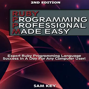 ruby programming professional made easy expert ruby programming language success in a day for any computer