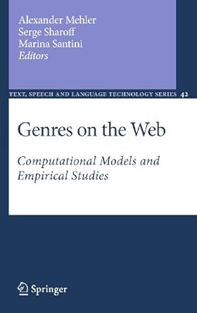 genres on the web computational models and empirical studies 1st edition alexander mehler ,serge sharoff