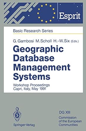 geographic database management systems workshop proceedings capri italy may 1991 1st edition giorgio gambosi