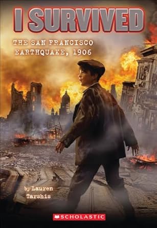 i survived the san francisco earthquake 1906 1st edition lauren tarshis 0606239367, 978-0606239363