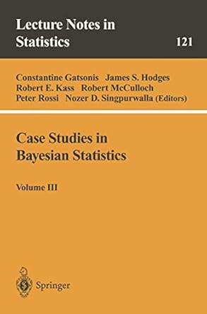 case studies in bayesian statistics volume iii 1st edition constantine gatsonis ,john barry 0387949909,